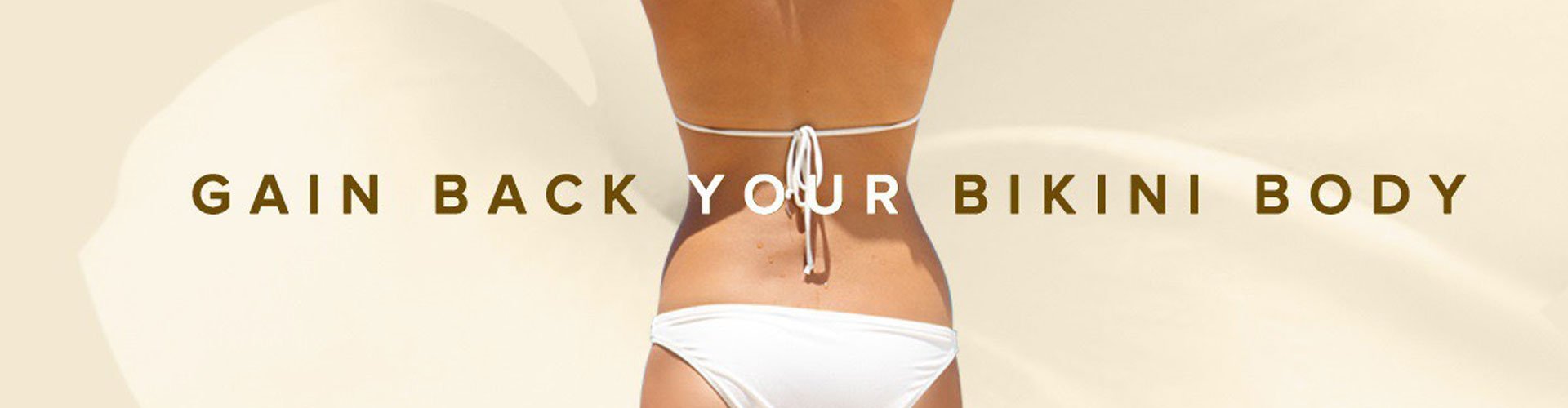 gain back bikini body