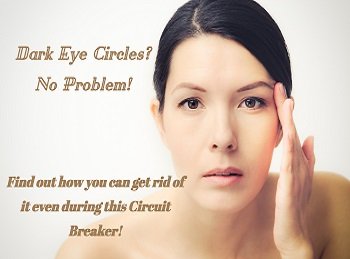 Get rid of dark eye circles